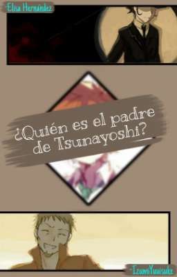 ¿Quién es el padre de Tsunayoshi? [KHR]