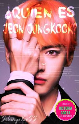 ✿¿Quién es Jeon Jungkook?✿ ❥Vkook [OS]