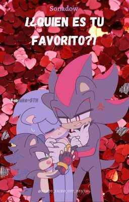 ¿Quien es tu favorito? [SONADOW]