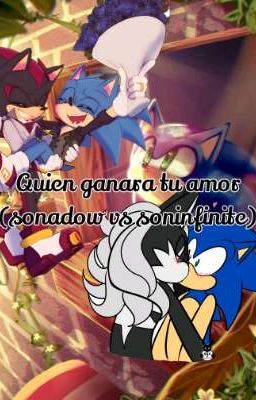 ¿Quien ganara tu corazon? (shadonic vs inifitonic)