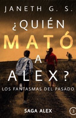 ¿Quién mató a Alex? Los fantasmas del pasado 