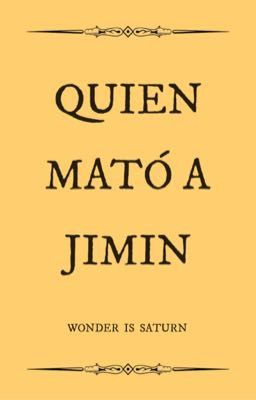 Quien mató a Jimin 