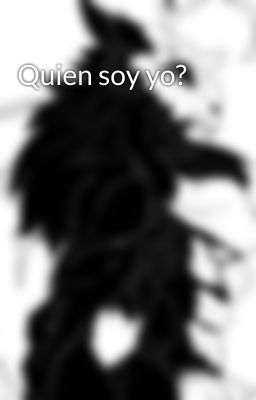 Quien soy yo?