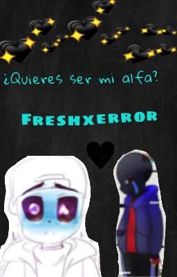 ¿Quieres ser mi alfa?  Fresherror 