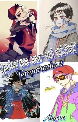 Quieres ser mi alfa? Temporada 2 