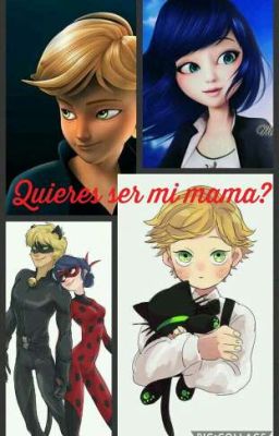 Quieres ser mi mama ? 💗 Miraculous 💗