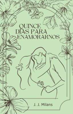 Quince días para enamorarnos [COMPLETA]