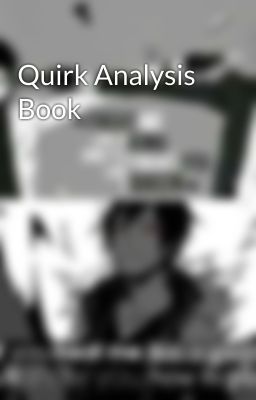 Quirk Analysis Book