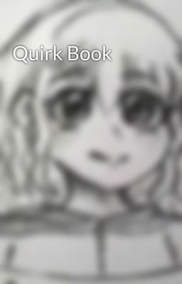 Quirk Book