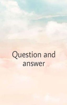 Quistion and Answer 😊😊