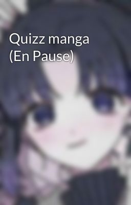 Quizz manga (En Pause)