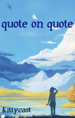 Quote On Quote (Completed)