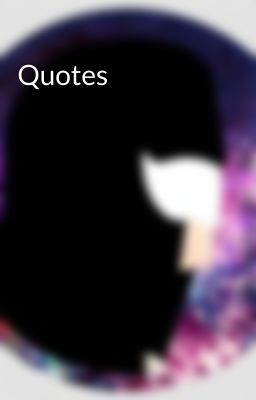 Quotes