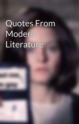 Quotes From Modern Literature