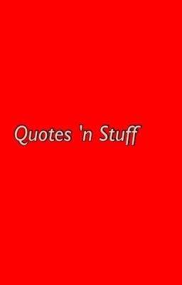 Quotes 'n Stuff