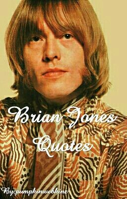 Quotes On Brian Jones