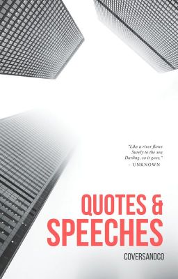 Quotes & Speeches