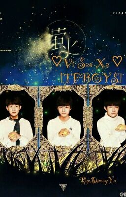 [Quotes] [TFBOYS]☆Vì Sao Xa☆