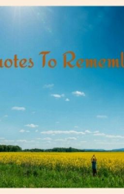 Quotes To Remember