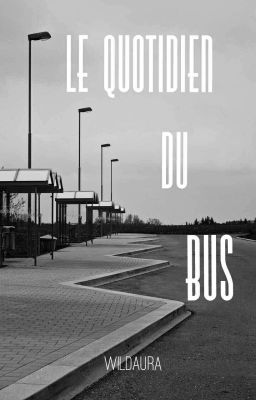 Quotidien du bus