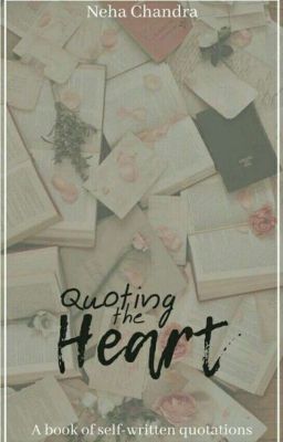 Quoting The Heart