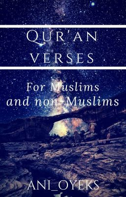 Quran Verses: For Muslims and non-Muslims.