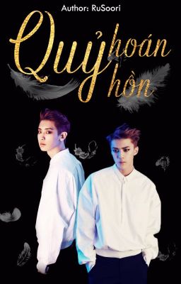 Quỷ hoán hồn | ChanHun