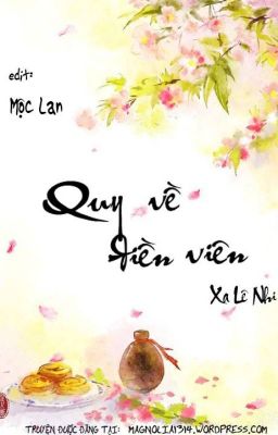 Quy về điền viên - Xa Lê Nhi