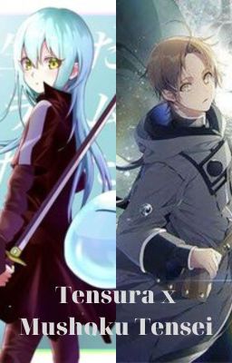 Quyển 1: Tensei shitara slime datta ken x Mushoku tensei