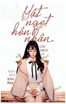 [Quyển 2] Mật Ngọt Hôn Nhân