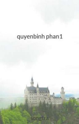 quyenbinh phan1