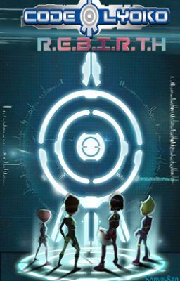 R.E.B. I.R.T.H【Code Lyoko】