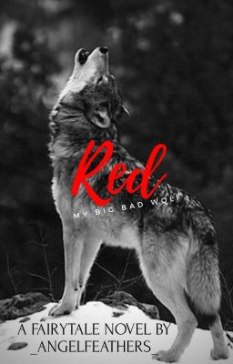 R̸E̸D̸ [ M̸y̸ B̸i̸G̸ B̸a̸D̸ W̸o̸L̸f̸ ] [Red Riding Hood Edition] ~MxB~