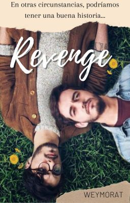 R E V E N G E | Villargas / Isargas