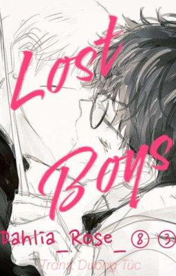 [R16] [HP/DRAHAR] Những Chàng Trai Lạc Lối (Trans) 