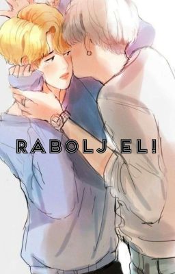 Rabolj el! [YoonMin]