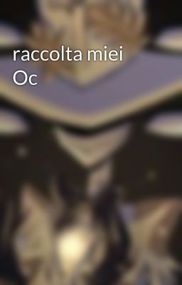 raccolta miei Oc