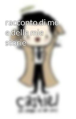 racconto di me e delle mie storie