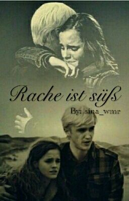 Rache Ist Süß (Dramione) 