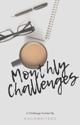 RachWriters Monthly Challenges