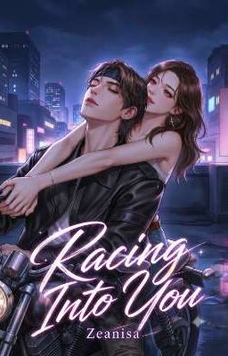 Racing Into You