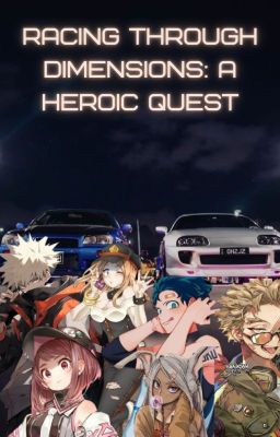 Racing through dimensions: A heroic quest