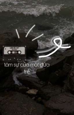 Radio: Tâm sự của 1 đứa trẻ