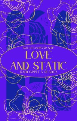 Radioapple X Reader: Love and Static