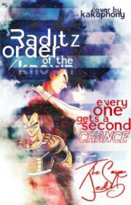 Raditz: The Order Of The Known (Raditz Series Book 1)