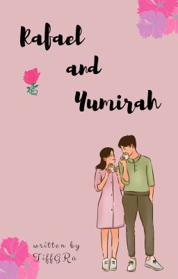 Rafael and Yumirah 