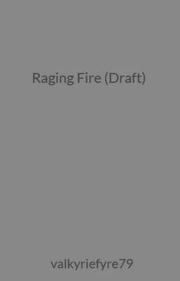 Raging Fire (Draft)