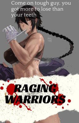 Raging Warriors - ( Male Reader X Tomboy Wrestler )