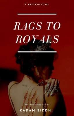 Rags To Royals (Royal #1: Book 1) | ✔