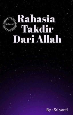 Rahasia Takdir Dari Allah